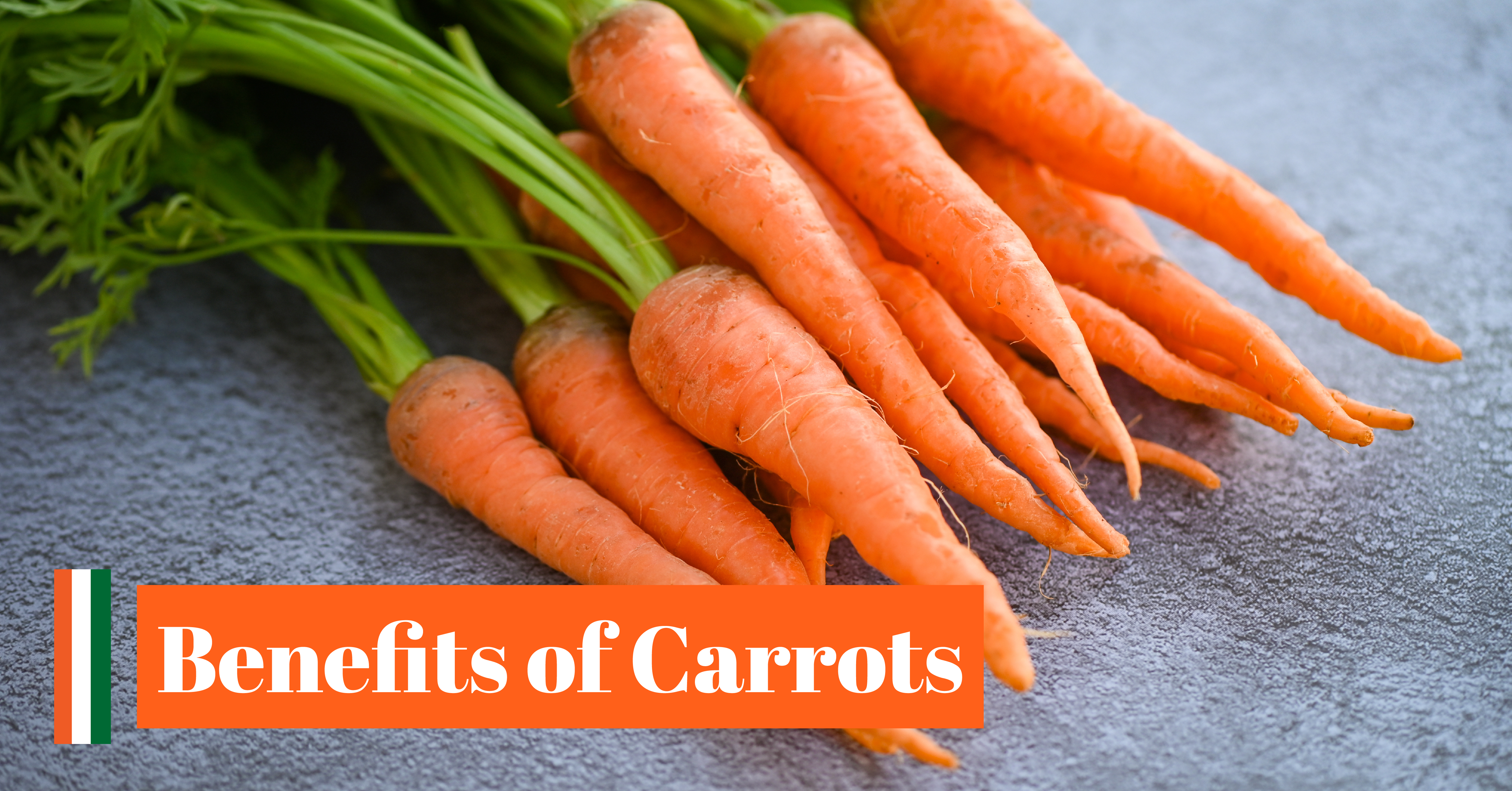 Benefits of Carrots